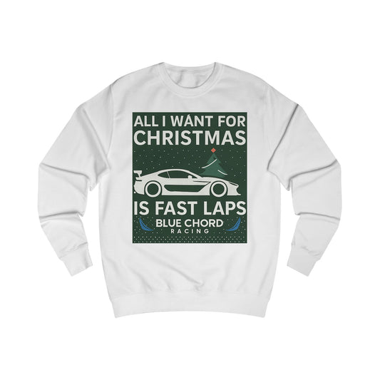 Christmas Racing Sweatshirt – "All I Want for Christmas Is Fast Laps" Car Crewneck