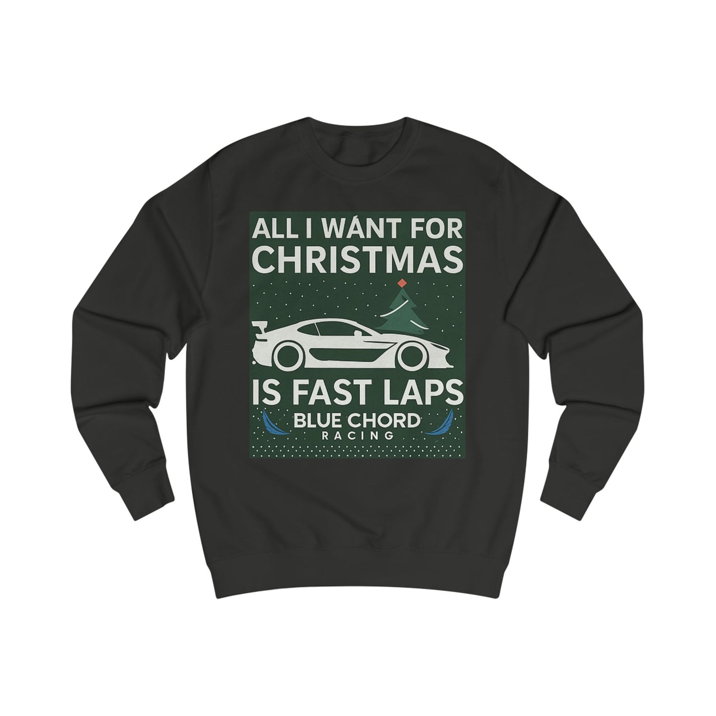Christmas Racing Sweatshirt – "All I Want for Christmas Is Fast Laps" Car Crewneck