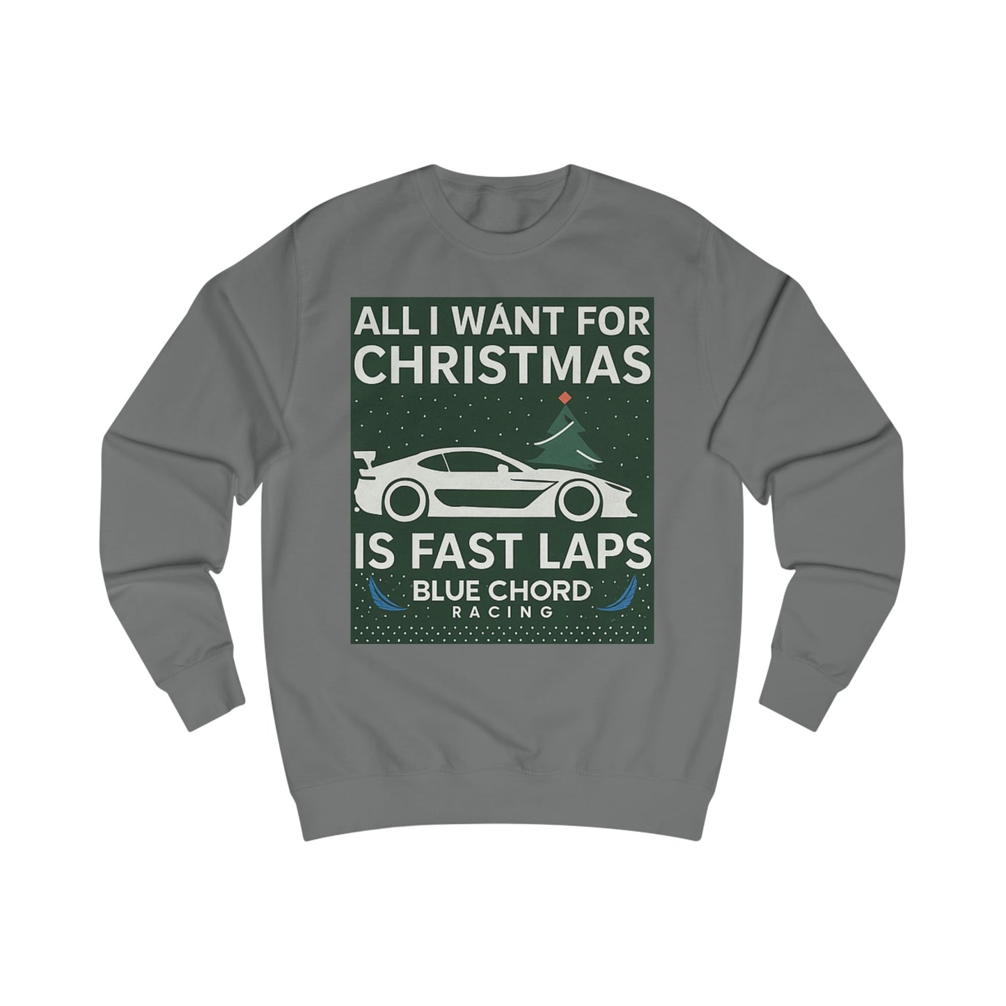 Christmas Racing Sweatshirt – "All I Want for Christmas Is Fast Laps" Car Crewneck