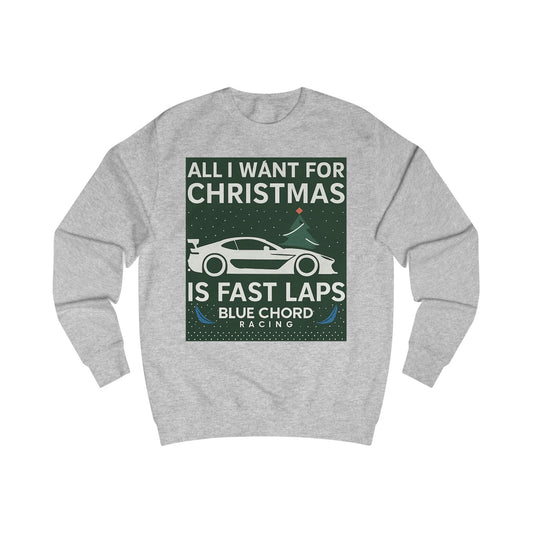 Christmas Racing Sweatshirt – "All I Want for Christmas Is Fast Laps" Car Crewneck